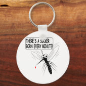 Es gibt jede Minute einen Saucker Geboren Schlüsselanhänger (Vorderseite)