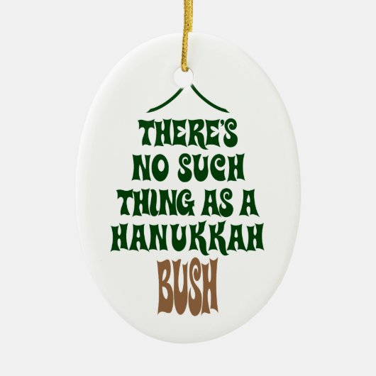 Es gibt kein Chanukka Bush Keramik Ornament (Vorne)