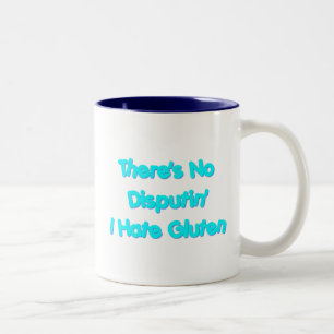 Es gibt kein Disputin, das ich Gluten hasse Zweifarbige Tasse