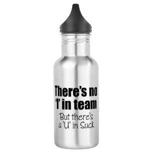 Es gibt kein "ich" im Team Trinkflasche