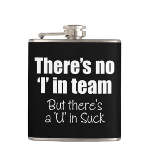 Es gibt kein "Ich" in Team Flask Flachmann