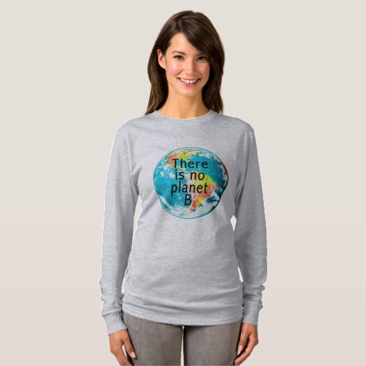 Es gibt kein Planet B longsleeve T-Stück T-Shirt (Vorne ganz)