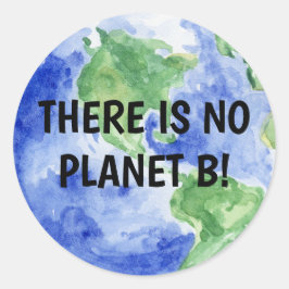 Es gibt KEIN Planet B Runder Aufkleber
