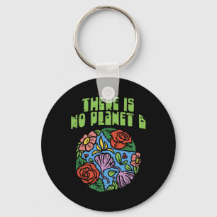 Es gibt kein Planet-B-Shirt, das das Floral-Earth- Schlüsselanhänger