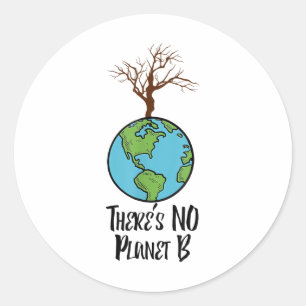 Es gibt kein Planet-B-T-Shirt, Erdtag, Umwelt Runder Aufkleber