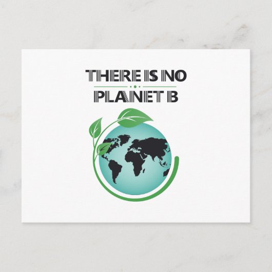 Es gibt kein Planet-B-Umweltbewusstsein Postkarte (Vorderseite)