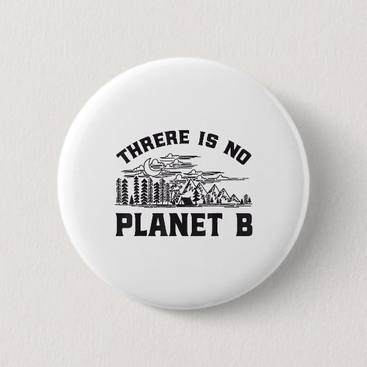 Es gibt kein Planet-B-Umweltschutzgesetz Button (Vorderseite)