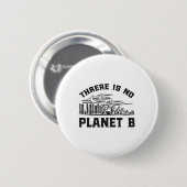Es gibt kein Planet-B-Umweltschutzgesetz Button (Vorne & Hinten)