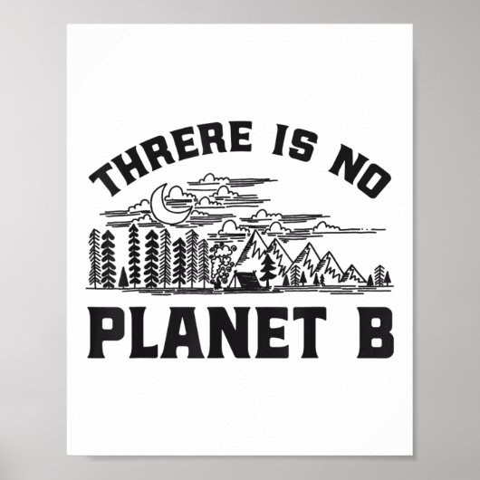 Es gibt kein Planet-B-Umweltschutzgesetz Poster (Vorne)