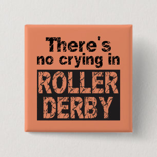 Es gibt kein Schreien in der Rolle Derby Button