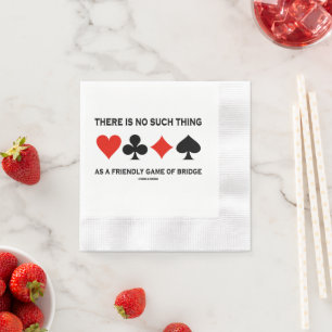Es gibt kein solches Ding Freundliches Bridge-Spie Serviette