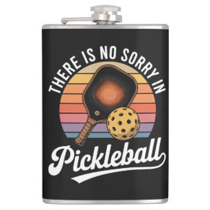 Es gibt kein Sorry im Pickleball Flachmann