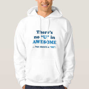 Es gibt kein U in PHANTASTISCH... Aber da ist ein  Hoodie