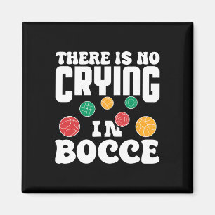 Es gibt kein Weinen beim Boccia-Italienischen-Rase Magnet