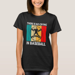 Es gibt kein Weinen im Baseball Baseball Vintage T-Shirt