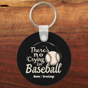 Es gibt kein Weinen im Baseball Ein lustiger Spiel Schlüsselanhänger