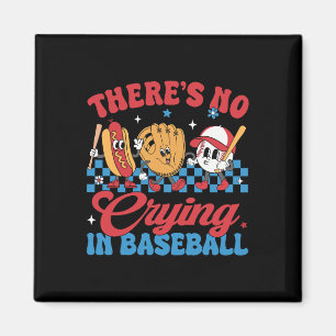 Es gibt kein Weinen in der Baseball Funny Game Day Magnet