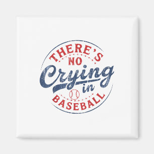 Es gibt kein Weinen in der Baseball Funny Game Day Magnet
