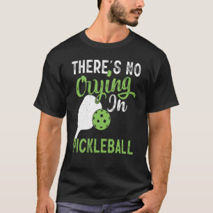 Es gibt kein Weinen in Pickleball Retro Vintag T-Shirt