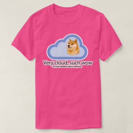 Es gibt keine Cloud-Doggo-Version T-Shirt (Design vorne)