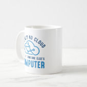Es gibt keine Cloud Kaffeetasse (Vorderseite Links)
