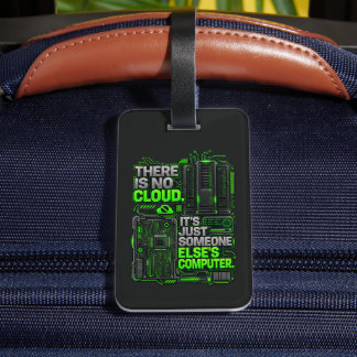 Es gibt keine Cloud Lustige SysAdmin-Tasche Tag Gepäckanhänger