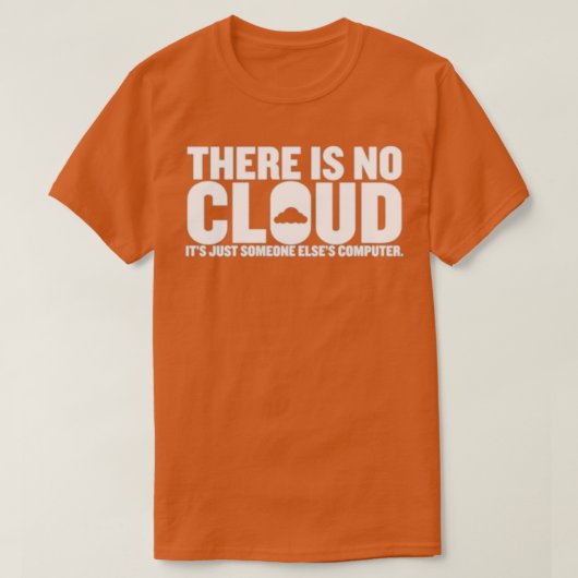 Es gibt keine Cloud seine nur jemand Elsex27s Comp T-Shirt (Design vorne)