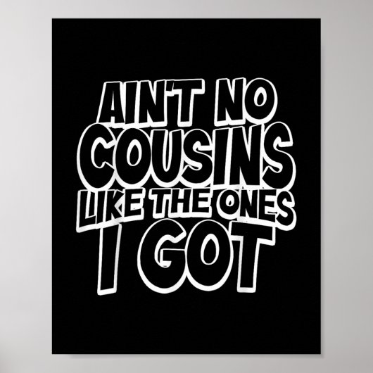 Es gibt keine Cousins wie die, die ich habe Lustig Poster (Vorne)