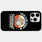 Es gibt keine Entschuldigung im Pickleball Case-Mate iPhone Hülle (Rückseite (Horizontal))