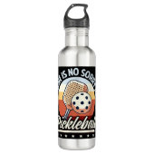 Es gibt keine Entschuldigung im Pickleball Edelstahlflasche (Vorderseite)