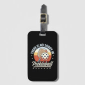 Es gibt keine Entschuldigung im Pickleball Gepäckanhänger (Vorderseite Vertikal)