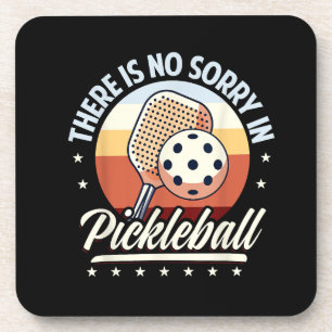 Es gibt keine Entschuldigung im Pickleball Getränkeuntersetzer
