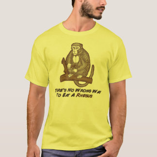 Es gibt keine falsche Weise, einen Rhesusfaktor zu T-Shirt
