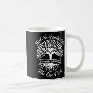 Es gibt keine Familie wie die, die ich habe, passe Kaffeetasse
