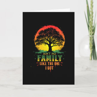 Es gibt keine Familie wie die, die ich habe. Passe Karte