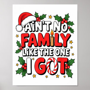 Es gibt keine Familie wie die, die ich habe, passe Poster
