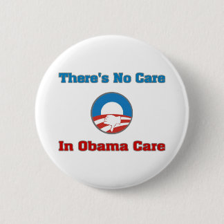 Es gibt keine Fürsorge in Obamacare Button