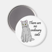 Es gibt keine gewöhnlichen Katzen Magnet (Vorderseite/Rückseite)