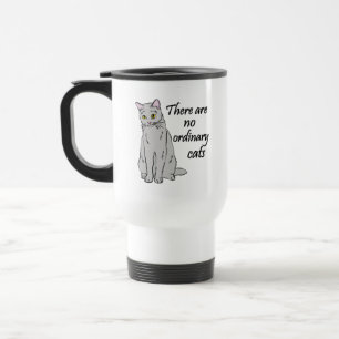 Es gibt keine gewöhnlichen Katzen Reisebecher