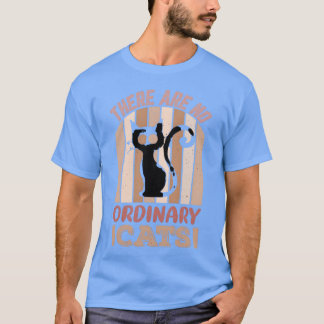 Es gibt keine gewöhnlichen Katzen vintage T-Shirt