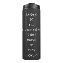 Es gibt keine Großmutter wie meine auf dieser Welt Thermosbecher