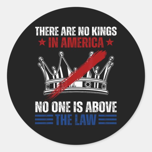 Es gibt keine Könige in Amerika, niemand ist über Runder Aufkleber (Vorderseite)