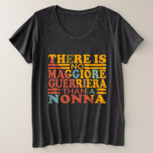 ES GIBT KEINE MAGGIORE GUERRIERA ALS EINE NONNA. GROßE GRÖßE T-Shirt