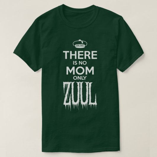 Es gibt keine Mama nur Zuul Small Design T-Shirt (Design vorne)