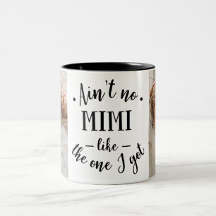 Es gibt keine Mimi wie die, die ich habe Zweifarbige Tasse