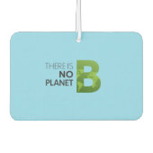 Es gibt keine Planet-B-Typografie - Grüne Erde Autolufterfrischer (Vorderseite)