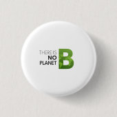 Es gibt keine Planet-B-Typografie - Grüne Erde Button (Vorderseite)