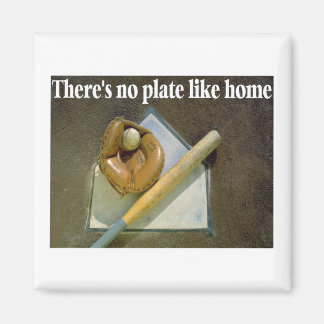 Es gibt keine PLATE wie Zuhause Magnet
