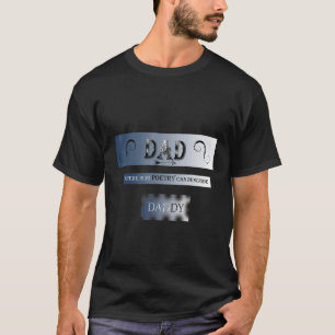 Es gibt keine Poesie, die Vater tagsüber beschreib T-Shirt