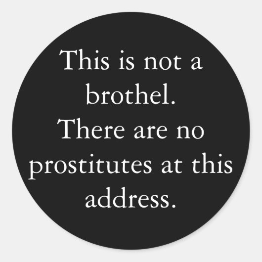 Es gibt keine Prostituierte... Runder Aufkleber (Vorderseite)